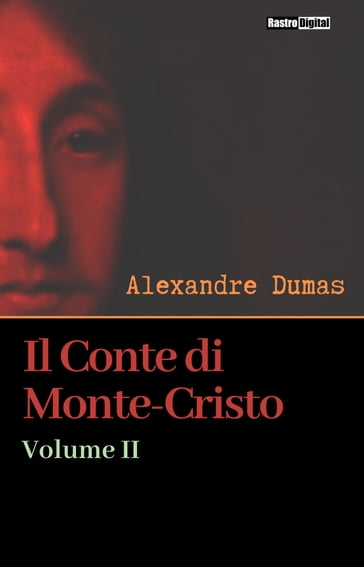 Il Conte di Monte-Cristo - Volume II - Alexandre Dumas