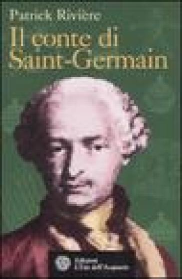 Conte di Saint-Germain (Il) - Patrick Rivière