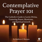 Contemplative Prayer 101