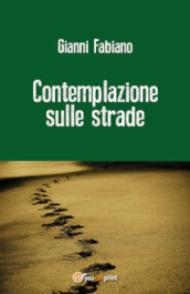 Contemplazione sulle strade