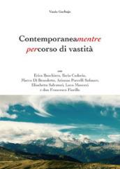 Contemporaneamentre. Percorso di vastità