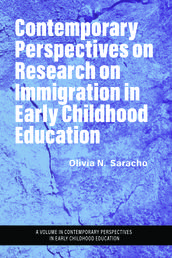 Contemporary Perspectives on Research on Immigration in Early Childhood Education