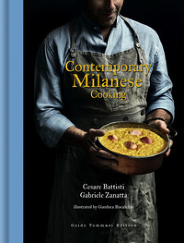 Contemporary milanese cooking - Cesare Battisti - Gabriele Zanatta