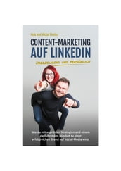Content-Marketing auf LinkedIn - überzeugend und persönlich