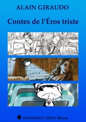 Contes de l Éros triste, L Intégrale