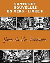 Contes et Nouvelles en vers - Livre II