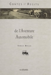 Contes et récits de l aventure automobile