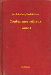 Contes merveilleux - Tome I