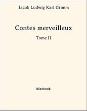 Contes merveilleux - Tome II