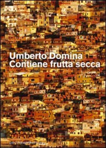 Contiene frutta secca - Umberto Domina
