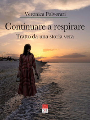 Continuare a respirare - Veronica Polverari