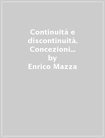 Continuità e discontinuità. Concezioni medievali dell'eucaristia a confronto con la tradizione dei Padri e della liturgia - Enrico Mazza