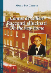 Contos de tzilleri-Racconti allucinati-On the way home