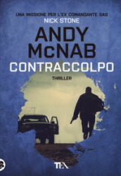 Contraccolpo. Una missione per l ex comandante SAS Nick Stone