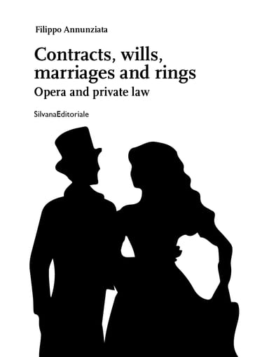 Contracts, Wills, Marriages and Rings - Filippo Annunziata