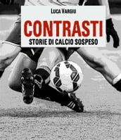 Contrasti - Storie di calcio sospeso