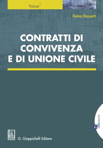 Contratti di convivenza e di unione civile - Remo Bassetti