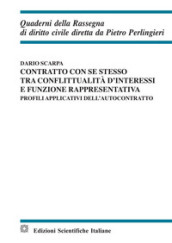 Contratto con se stesso tra conflittualità d interessi e funzione rappresentativa