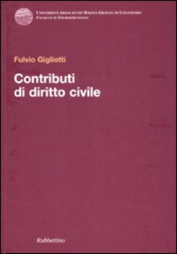 Contributi di diritto civile - Fulvio Gigliotti