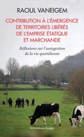 Contribution à l émergence de territoires libérés de l emprise étatique et marchande