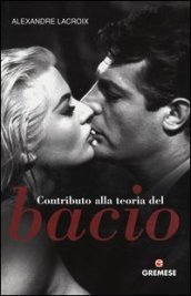 Contributo alla teoria del bacio