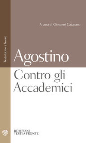 Contro gli Accademici. Testo latino a fronte