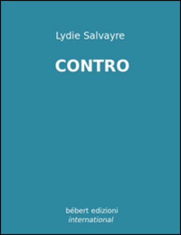 Contro - Lydie Salvayre