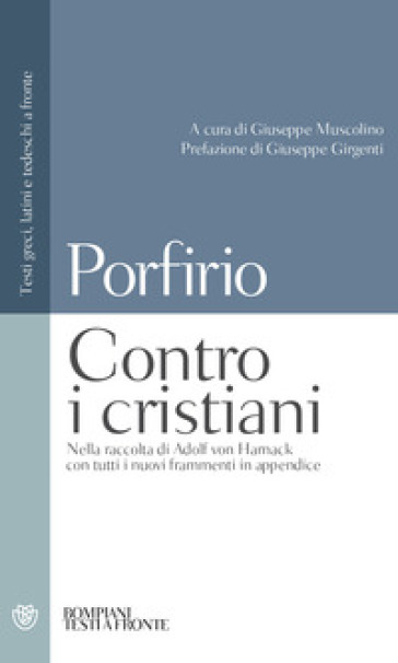 Contro i cristiani. Testo latino, greco e tedesco a fronte. Ediz. multilingue - Porfirio