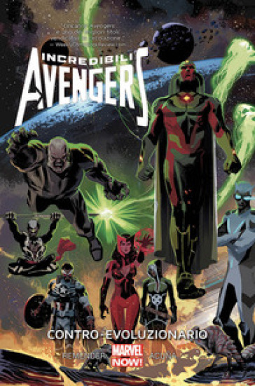 Contro-evoluzionario. Incredibili Avengers. 6. - Rick Remender - Daniel Acuna - Gerry Duggan