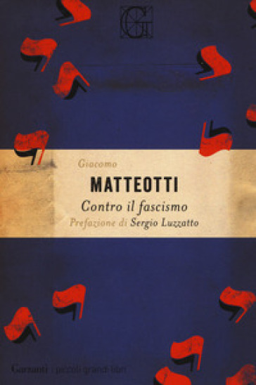 Contro il fascismo - Giacomo Matteotti