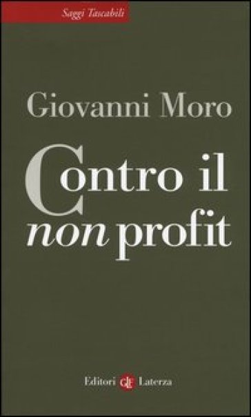 Contro il non profit - Giovanni Moro