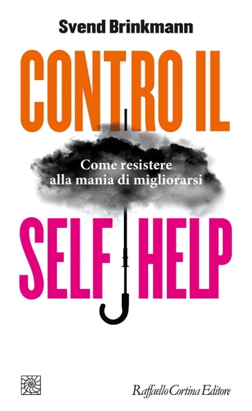 Contro il self help - Svend Brinkmann