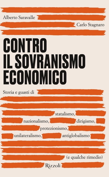 Contro il sovranismo economico - Alberto Saravalle - Carlo Stagnaro