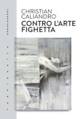 Contro l arte fighetta