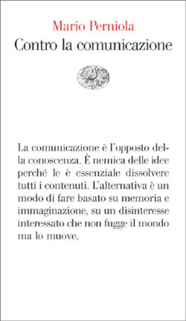 Contro la comunicazione - Mario Perniola