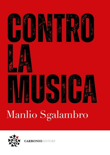 Contro la musica - Elena Sgalambro - Manlio Sgalambro - Marco Pennisi