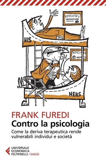 Contro la psicologia - Frank Furedi