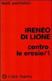 Contro le eresie. 1.