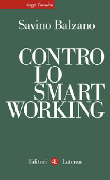 Contro lo smart working - Savino Balzano