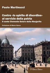 Contro «lo spirito di disordine» al servizio della patria