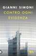 Contro ogni evidenza. Un indagine del commissario Lucchesi