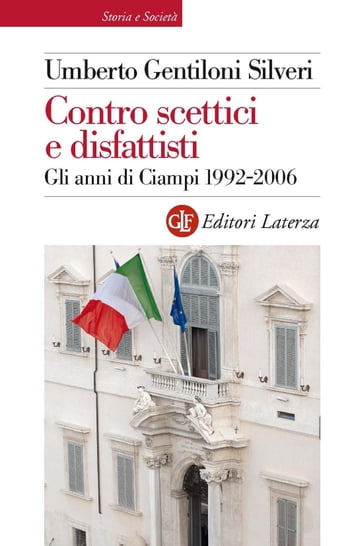 Contro scettici e disfattisti - Umberto Gentiloni Silveri