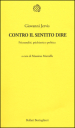 Contro il sentito dire. Psicoanalisi, psichiatria e politica