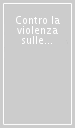 Contro la violenza sulle donne. Voci dall ateneo di Bologna