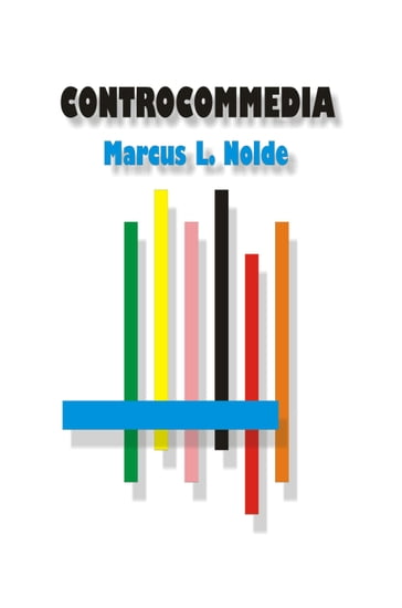 Controcommedia - Marcus L. Nolde