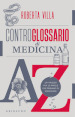 Controglossario di medicina. Un viaggio fra le parole che pensiamo di conoscere