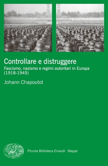 Controllare e distruggere - Johann Chapoutot