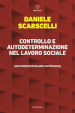 Controllo e autodeterminazione nel lavoro sociale. Una prospettiva anti-oppressiva