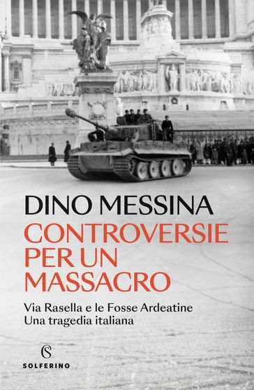 Controversie per un massacro - Dino Messina