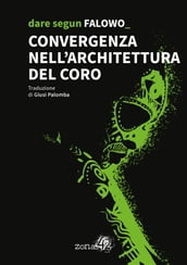 Convergenza nell architettura del coro